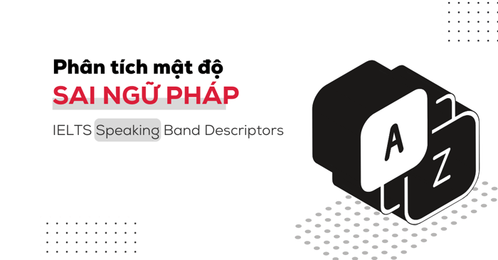 analyzing grammatical error density in the GRA of ielts speaking band descriptors