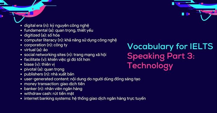 IELTS Speaking Phần 3 - Chủ đề: Công nghệ