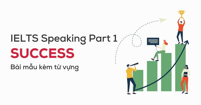 ielts speaking part 1 topic achievement bai mau kem phan tich tu vung