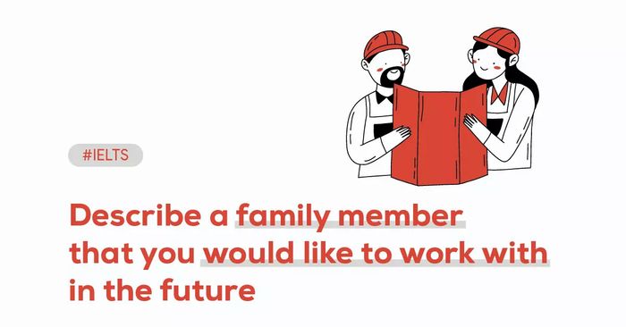 describe a family member you would like to collaborate with in the future