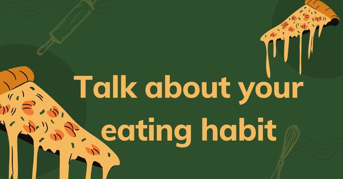 Sample topic: Discussing your eating habits with vocabulary and audio