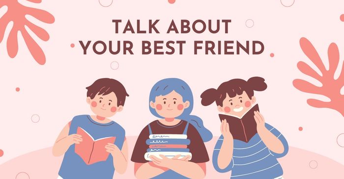 discuss your best friend ielts speaking