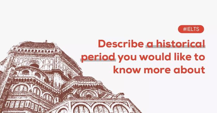 describe a historical era you would like to explore further