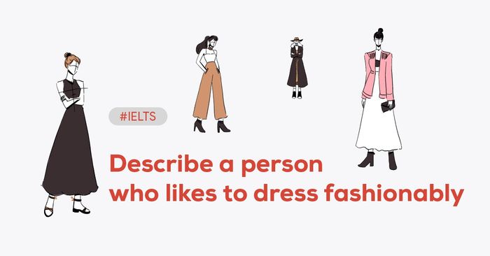 describe a person who enjoys dressing fashionably bai mau kem tu vung