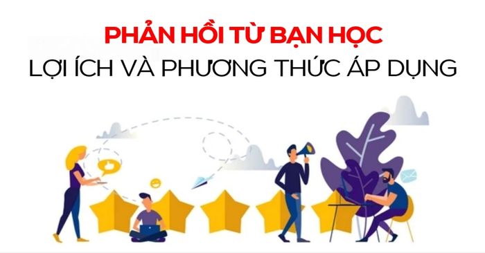 phan hoi tu ban hoc peer feedback loi ich va phuong thuc ap dung