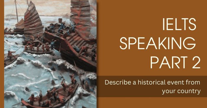 portray an event from your country's history ielts speaking