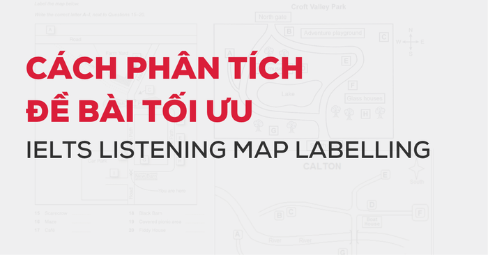 cách phân tích đề bài cho loại bài Map Labelling trong kỳ thi IELTS Listening