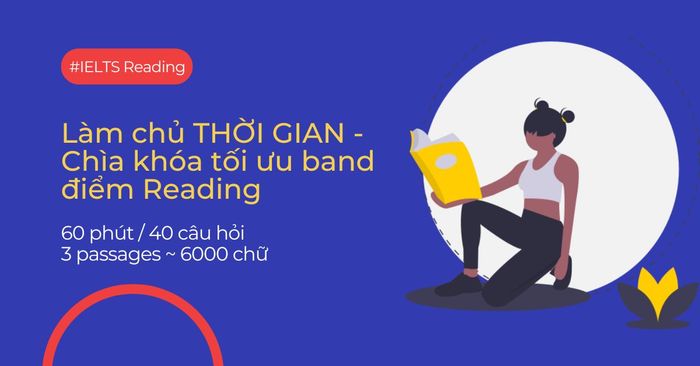 Làm chủ thời gian IELTS Reading - Chiến lược để tối ưu band điểm