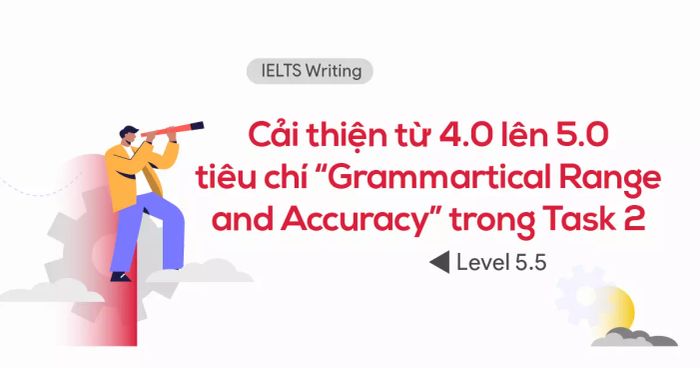 IELTS writing tips to enhance from 4 to 5 criteria for grammatical range and accuracy in task 2