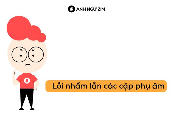 phat-am-sai-am-cuoi-nham-lan-cac-cap-phu-am