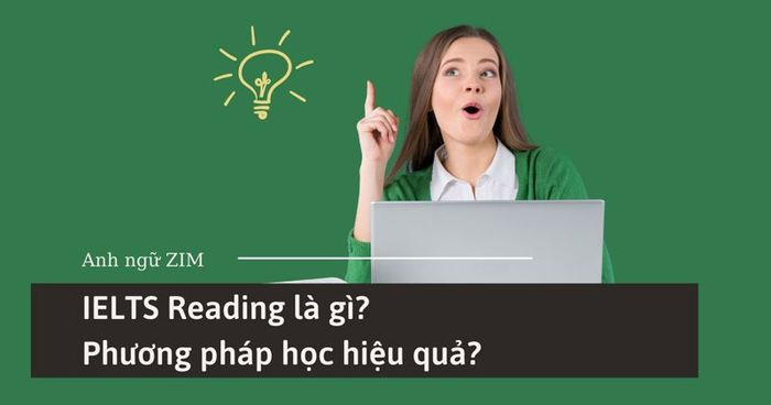 Cách học Reading IELTS một cách hiệu quả