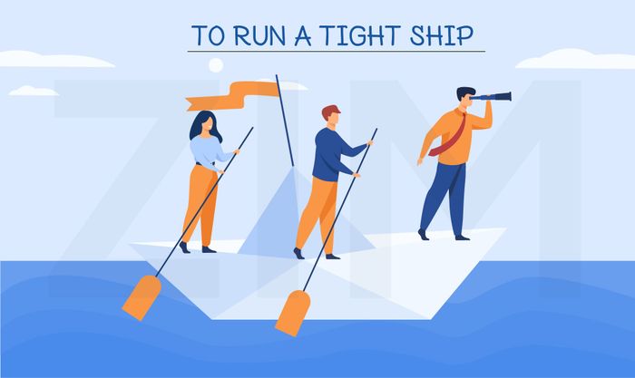 idiomatic-expression-to-run-a-tight-ship