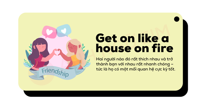 idioms-combined-with-phrasal-verbs-get-along-well-like-a-house-on-fire