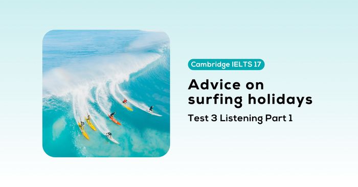 solving cambridge ielts 17 test 3 listening part 1 tips for surfing holidays