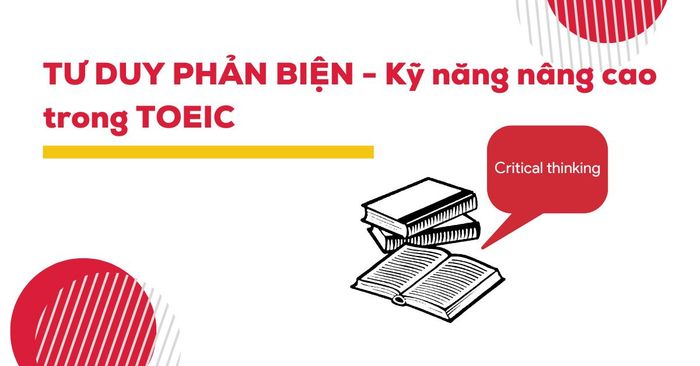 tư duy phản biện kỹ năng nâng cao trong TOEIC