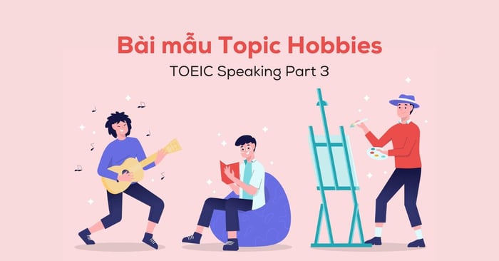 toeic speaking part 3 topic interests sample application and vocabulary