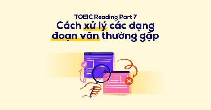 cach xu ly cac loai doan van thuong gap trong toeic reading part 7