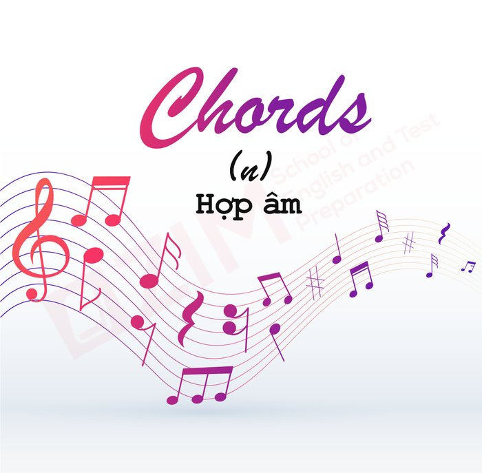 hoc-tu-vung-theo-chu-de-tu-bai-mau-ielts-speaking-part-2-mini-series-5-music-phan-2-describe-a-time-you-learned-to-play-a-musical-instrument-chord