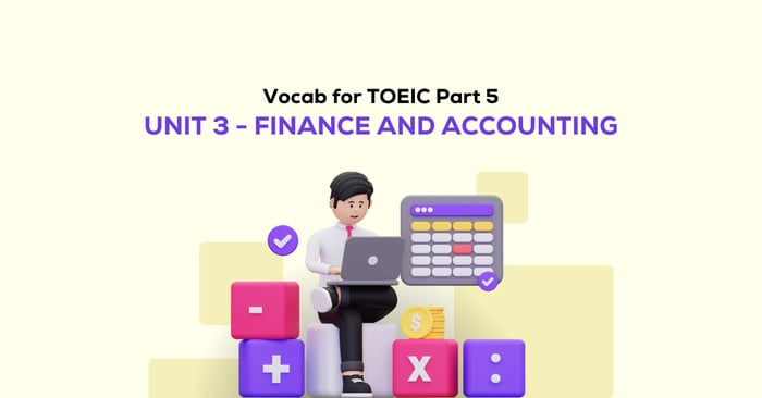 vocabulary for toeic part 5 unit 3 finance and accounting