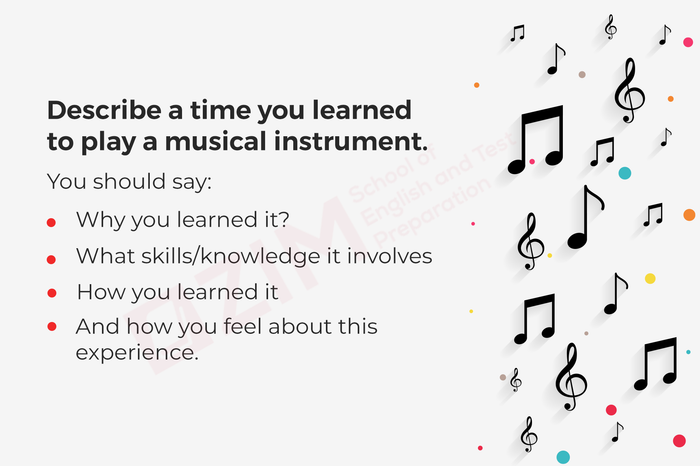 hoc-tu-vung-theo-chu-de-tu-bai-mau-ielts-speaking-part-2-mini-series-5-music-phan-2-describe-a-time-you-learned-to-play-a-musical-instrument-de-bai