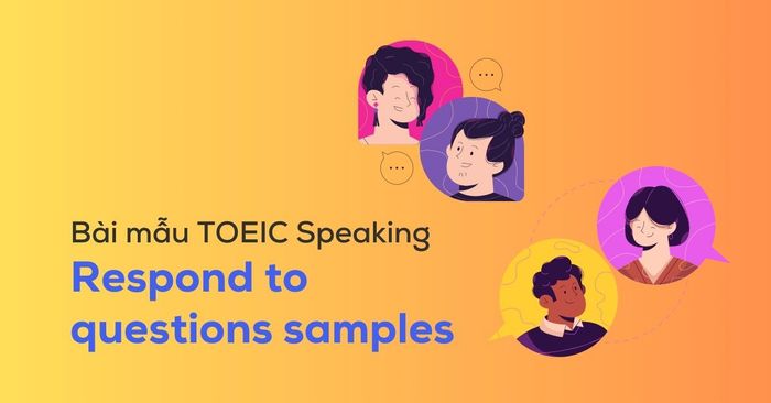 TOEIC speaking examples of responding to questions with audio included