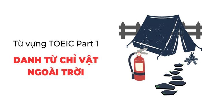 TOEIC Listening Part 1 vocabulary: Outdoor Object nouns