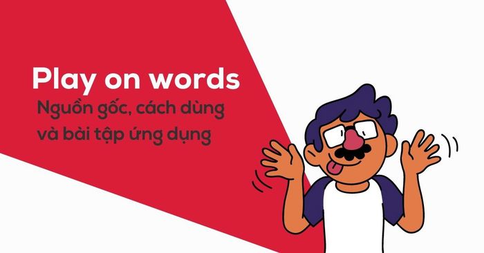 origin of play on words usage exercise