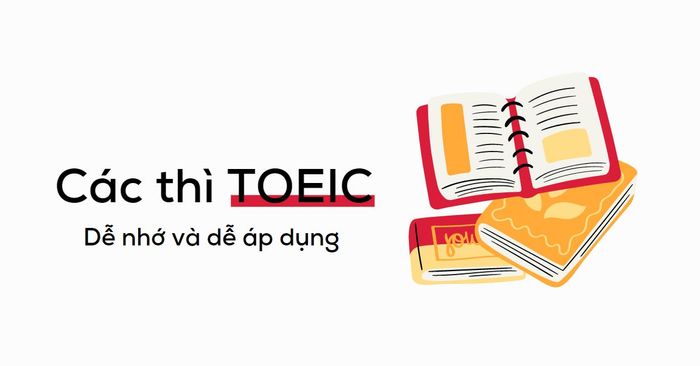 các thì trong TOEIC được đơn giản hóa để dễ nhớ và áp dụng