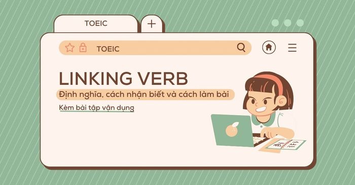 25 linking verbs frequently occur in TOEIC exams