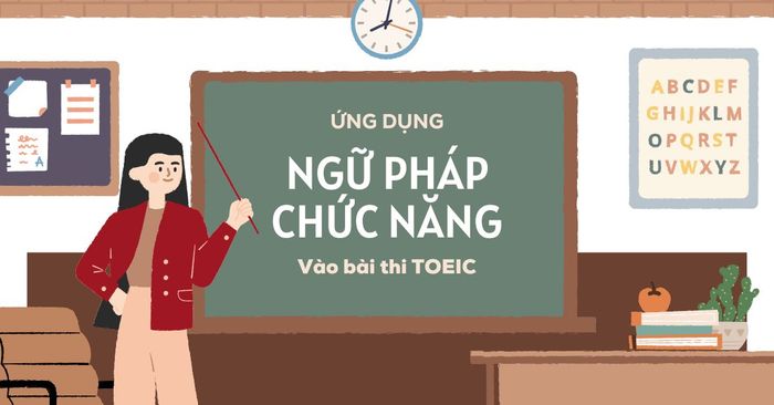 ung dung ngu phap chuc nang functional grammar trong ky thi toeic 