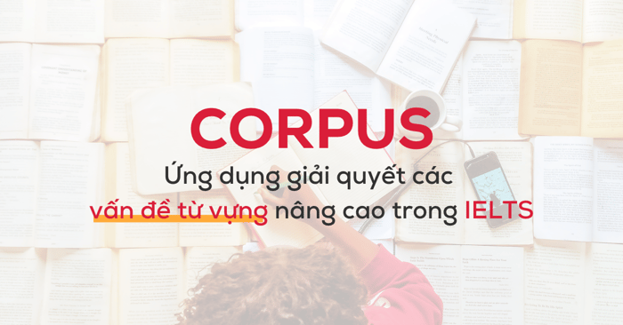 sử dụng tập văn bản để giải quyết các vấn đề từ vựng nâng cao: phần 1 - tập văn bản là gì