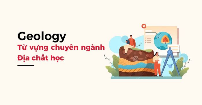 bo tu vung chuyen nganh dia chat hoc geology