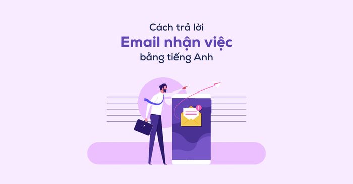 cach hoi dap email nhan viec bang tieng anh chuyen nghiep va vi du thu