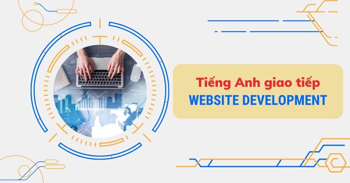 tieng anh giao tiep chu de phat trien website