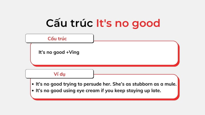 cấu trúc it's no good cách sử dụng và bài tập