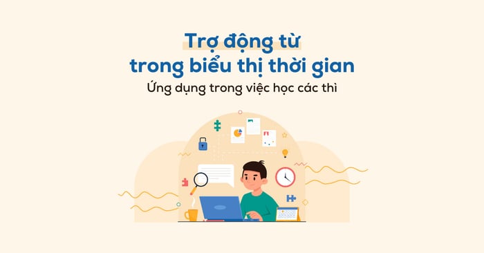 cách sử dụng trợ động từ trong việc biểu hiện thời gian - ứng dụng trong việc học các thì