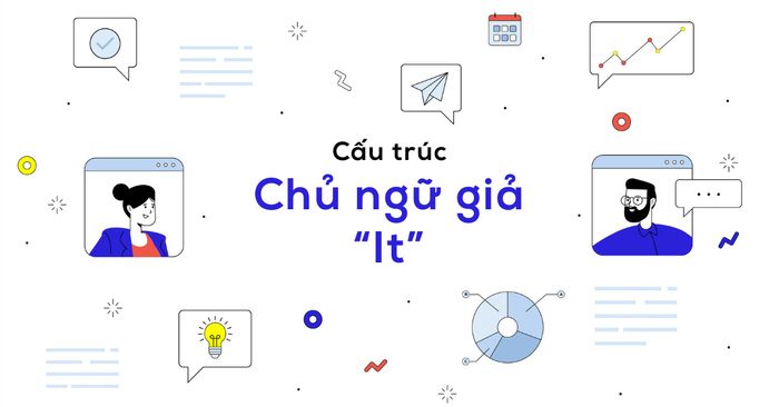 tổng hợp các trường hợp sử dụng cấu trúc chủ ngữ giả It