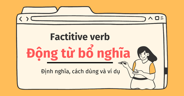 factitive verb động từ bổ nghĩa - Cung cấp thêm thông tin cho tân ngữ