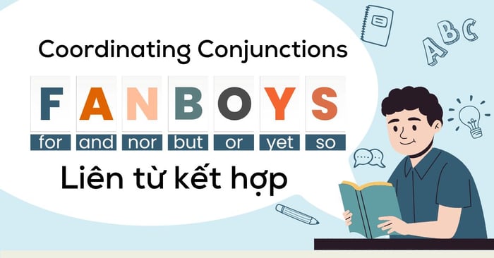 coordinating conjunction cách dùng liên từ kết hợp trong tiếng Anh để nhớ