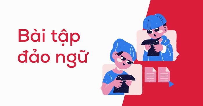 tổng hợp bài tập đảo ngữ từ cơ bản đến nâng cao có đáp án