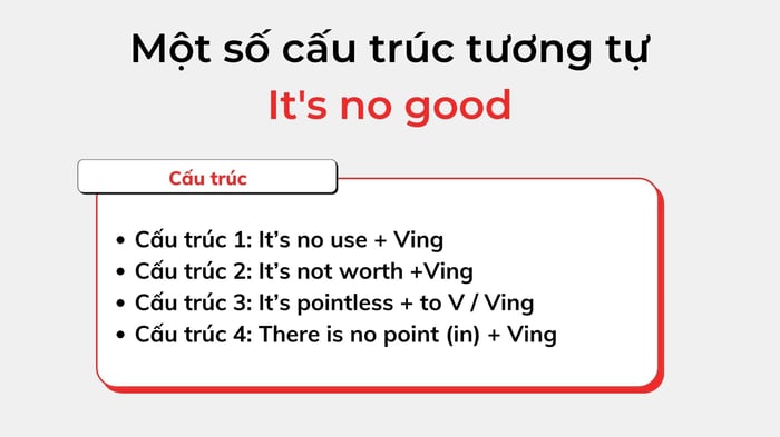 cấu trúc tương tự It’s no good