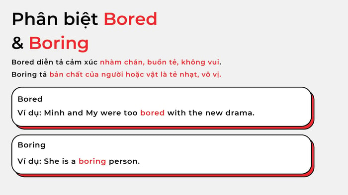 bored và boring có điểm gì khác biệt trong ý nghĩa và cách sử dụng?