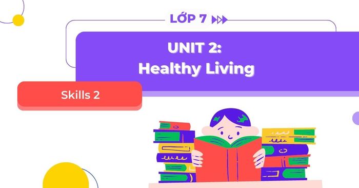 abilities 2 unit 2 tieng anh 7 global success trang 24 25