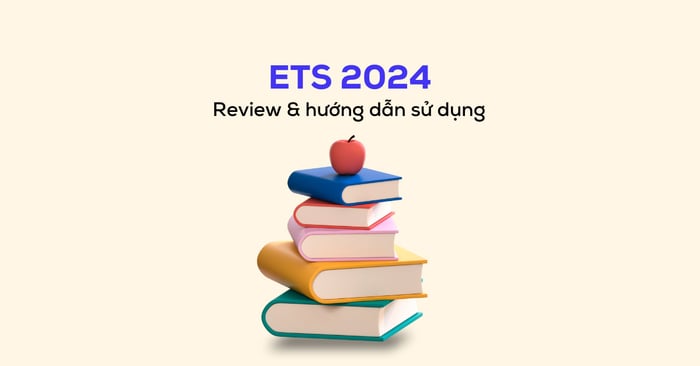 đánh giá chi tiết bộ sách ets 2024 ưu và nhược điểm