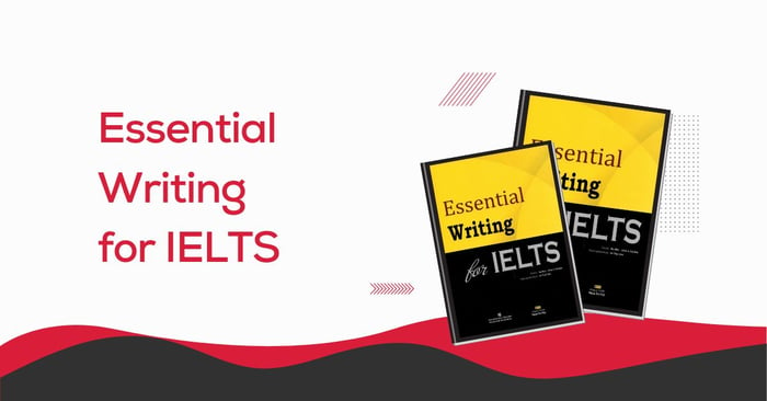 Đánh giá và hướng dẫn sử dụng sách Essential Writing for IELTS