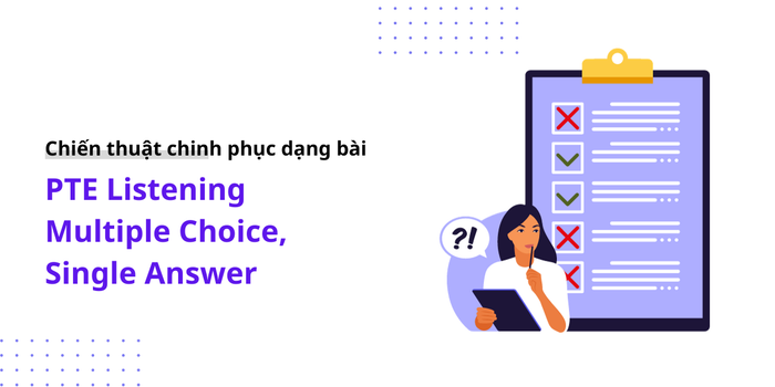 phương pháp làm dạng bài pte listening multiple choice single answer