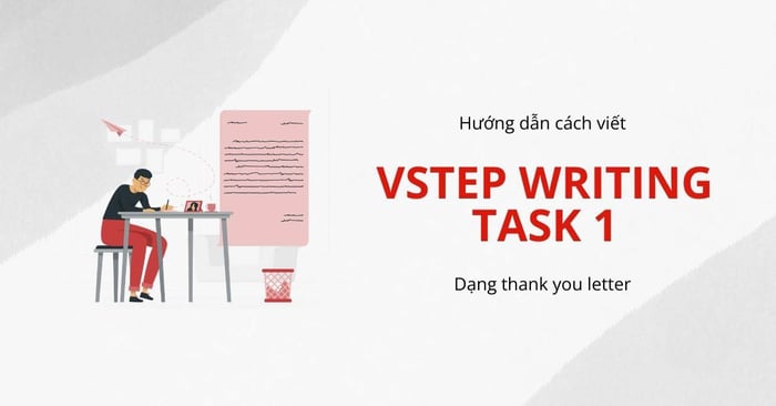 huong dan cach viet thank you letters vstep writing task 1