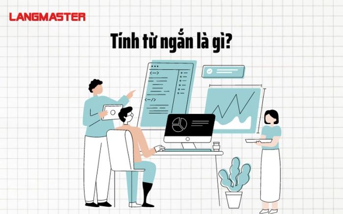 Tính từ ngắn và các ứng dụng của nó