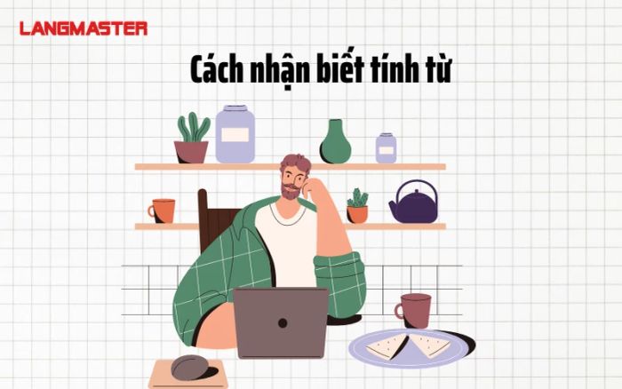 Phương pháp nhận biết tính từ