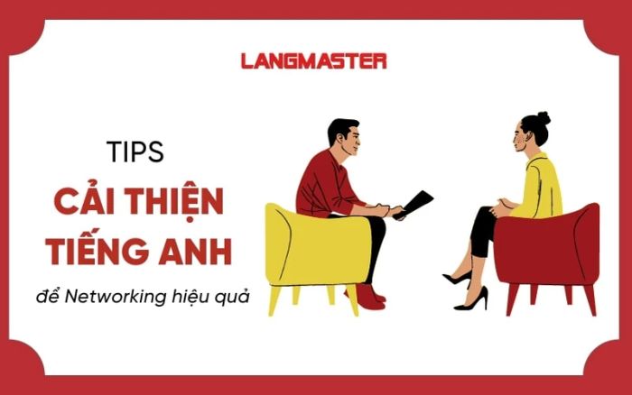 Chiến lược cải thiện kỹ năng tiếng Anh để Networking hiệu quả